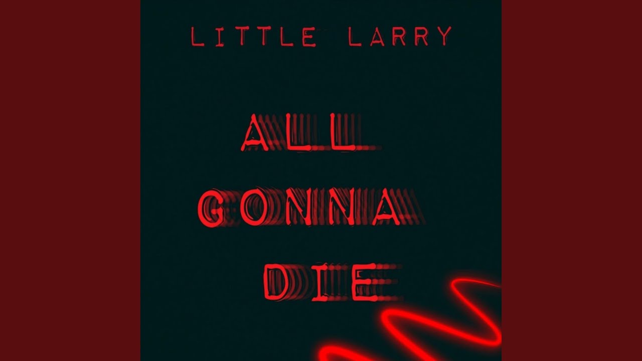 Watch All Gonna Die on YouTube Watch All Gonna Die on YouTube
