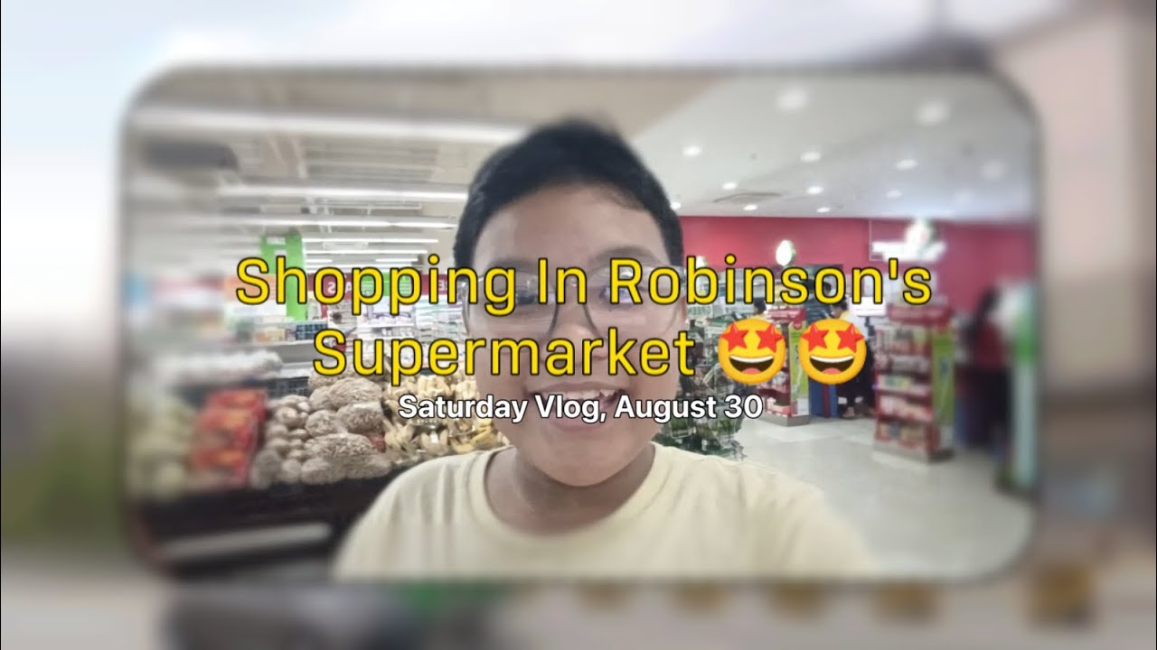 Short Vlog: Shopping In Robinson's Supermarket! Ft. My Family | Bonding Time