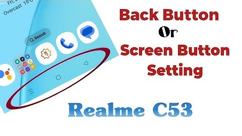 Realme C53 back button setting | 3 button Navigation Realme C53 | how to on screen button realme C53
