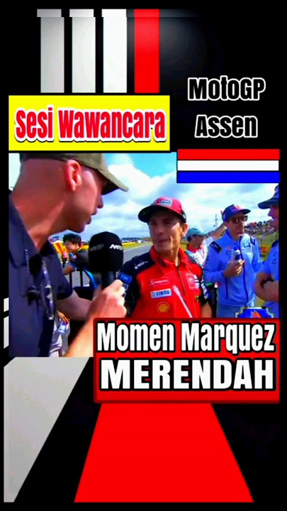 Momen MARQUEZ merendah Saat Sesi wawancara Di MotoGP Assen Belanda 🇳🇱