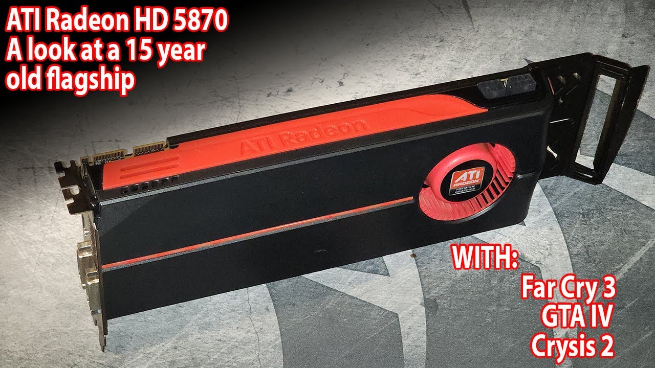 Reviewing the Radeon HD 5870 in 2022 - YouTube