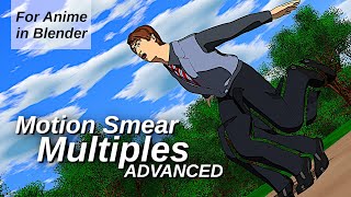 CGT - For Anime - Motion Smear - Multiples Advanced