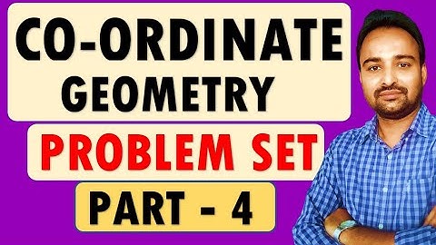 SSC Class 10  Geometry | Coordinate Geometry | Problem Set 5 [Q.8] Video Part 4