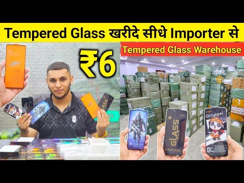 Tempered Glass ₹6 में | Mobile Tempered Glass Importer Delhi | Tempered Glass Wholesale