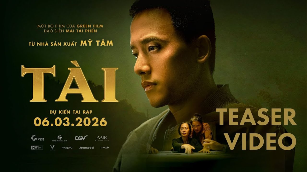 TÀI - Teaser | Dự kiến khởi chiếu: 06.03.2026