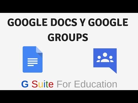 Google Docs y Google Groups - G Suite for education | Parte 3 de 4