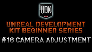 UDK Tutorial Game Design Series - 18 Camera Adjustment
