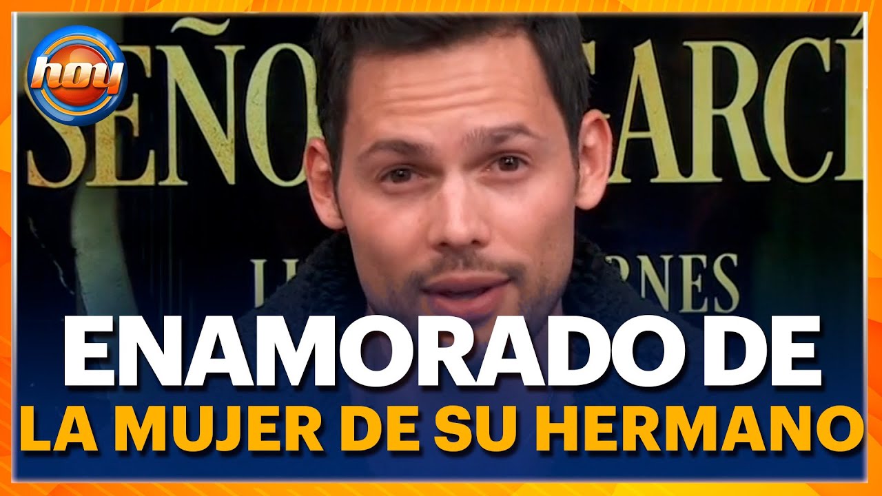 ¿Preferirá Emmanuel Palomares el amor o a su hermano en Las Hijas de la ...