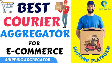 Beste koeriersdiensten voor e-commerce | Verzendaggregatorplatform | iThink Logistics | COD