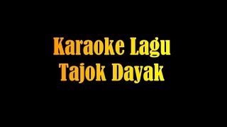 Karaoke Lagu Tajok Dayak