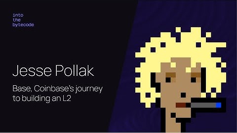 Jesse Pollak: Base, Coinbase