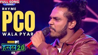 PCO wala pyaar | RHYME | Hustle 2.0