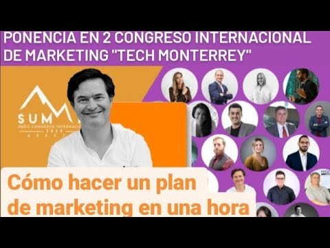 🔺Haz tu plan - [Ponencia  congreso internacional de marketing Universidad de Monterrey]