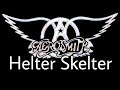 AEROSMITH Helter Skelter Lyric Video