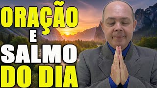 ORAÇÃO DO DIA - SALMO DO DIA: Proteção divina ativada CONTRA DO O MAL! screenshot 1