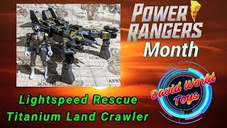 Bandai \u0026 there Power Rangers Lightspeed Rescue Titanium Land Crawler in Toy Showcase