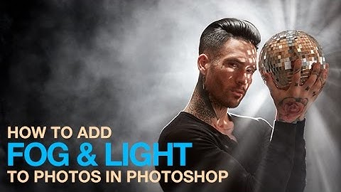 How to Add Fog and Light in Photoshop