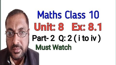 Math Skills | MATHS | CLASS 10 |  Urdu/Hindi UNIT 8 | Exercise 8.1 Part 2 Q.2(i to iv)