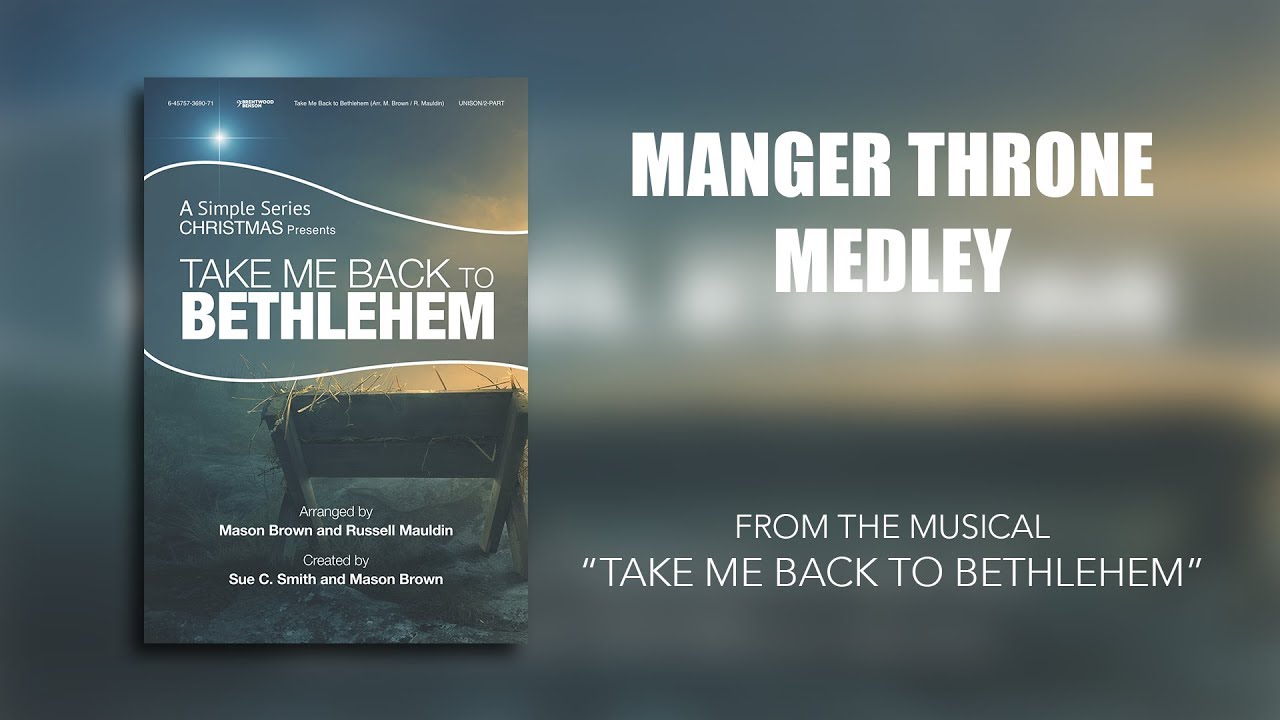 Manger Throne Medley (Lyric Video) Take Me Back to Bethlehem [Simple Series Christmas] YouTube