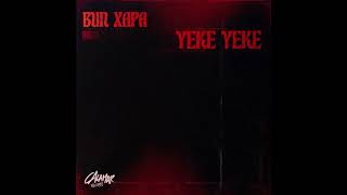 Bun Xapa - Yeke Yeke (Original Mix) [Calamar Records]