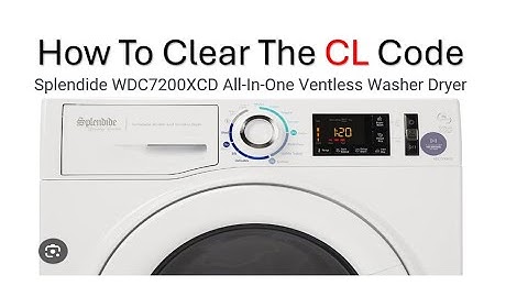 How to clear the CL showing on your Splendide Washer/Dryer Combo Unit