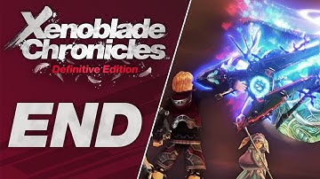 Time to Finish this Masterpiece! - Xenoblade Chronicles Definitive Edition Blind FINALE