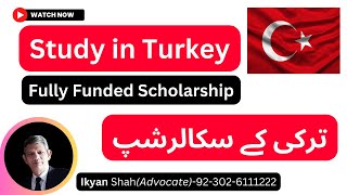 Fully funded Scholarship in Turkey 2023 | 2024