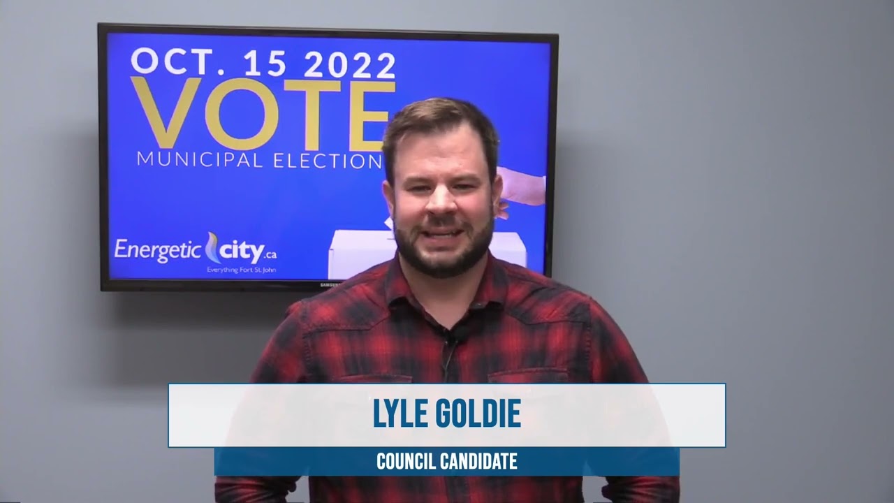 2022 Municipal Election Lyle Goldie YouTube