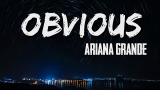 Ariana Grande  Obvious s   Obvious S   S Point