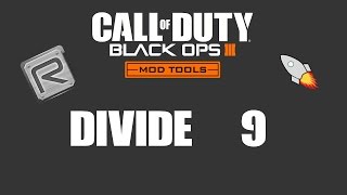 Black Ops 3 Mod Tools | Divide | Part 9 - Finishing the Wall