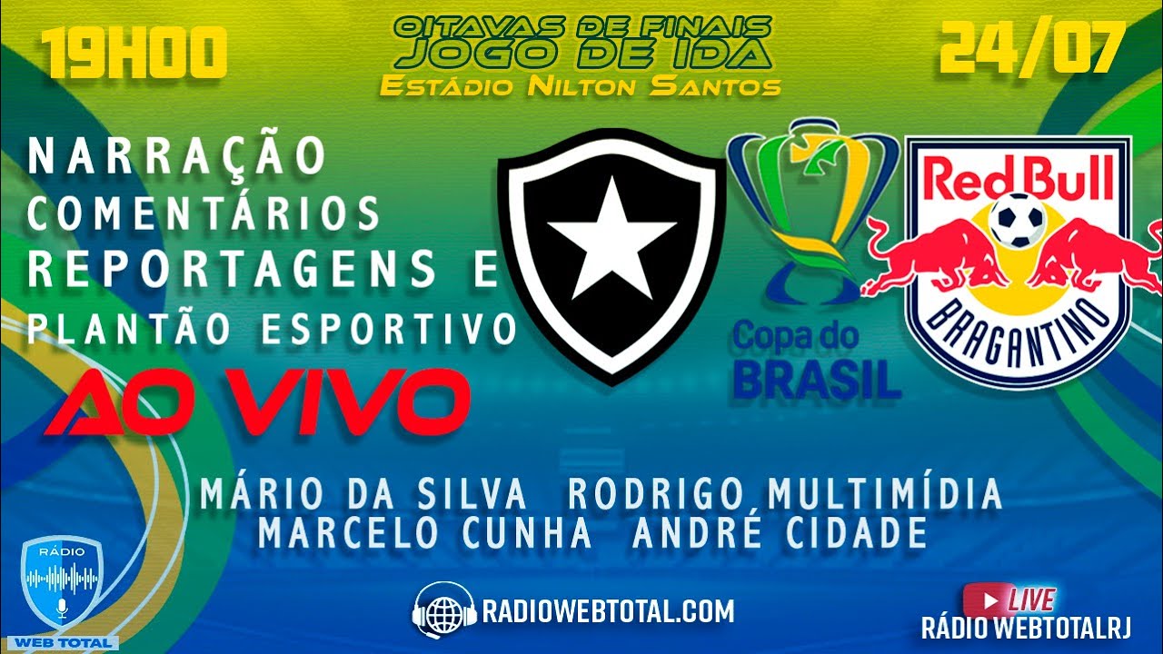 Botafogo x RB Bragantino - Oitavas de Final da Copa do Brasil ...