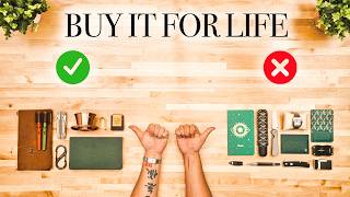 Forget Luxury. My Buy It For Life Gear Works.
