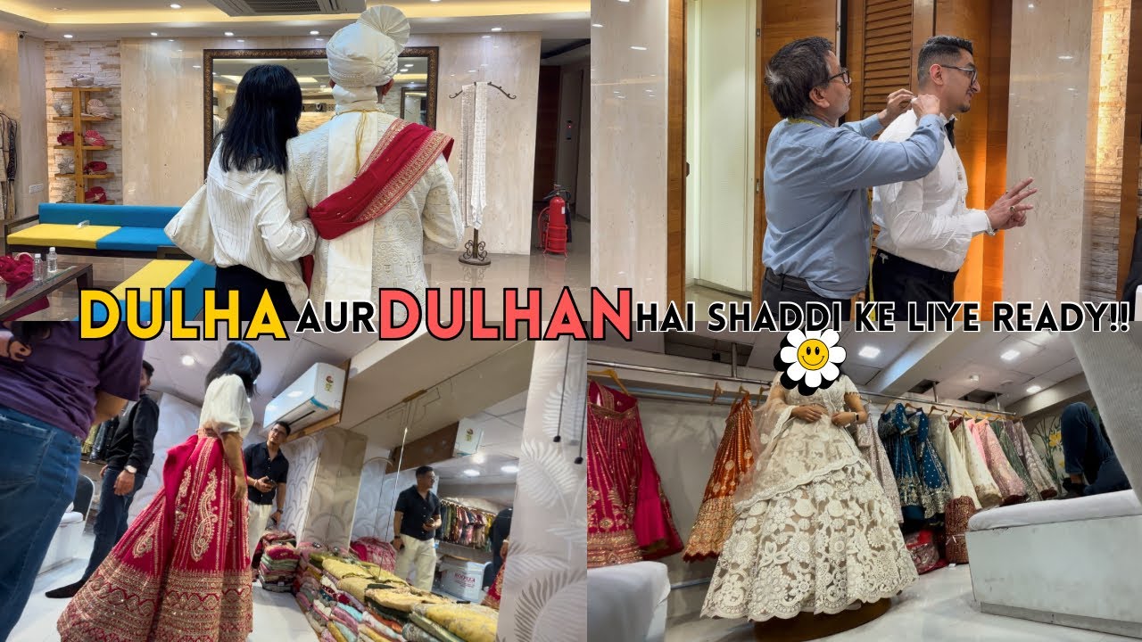 Dulha aur Dulhan ke Outfits hogaye finalise 🤩 Shaddi ke liye hai vo Ready 😅😋 