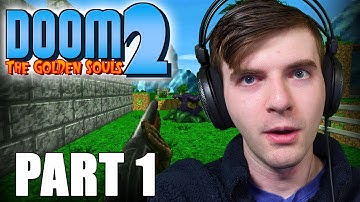 Doom The Golden Souls 2 - A Rise to the Top Series Part 1