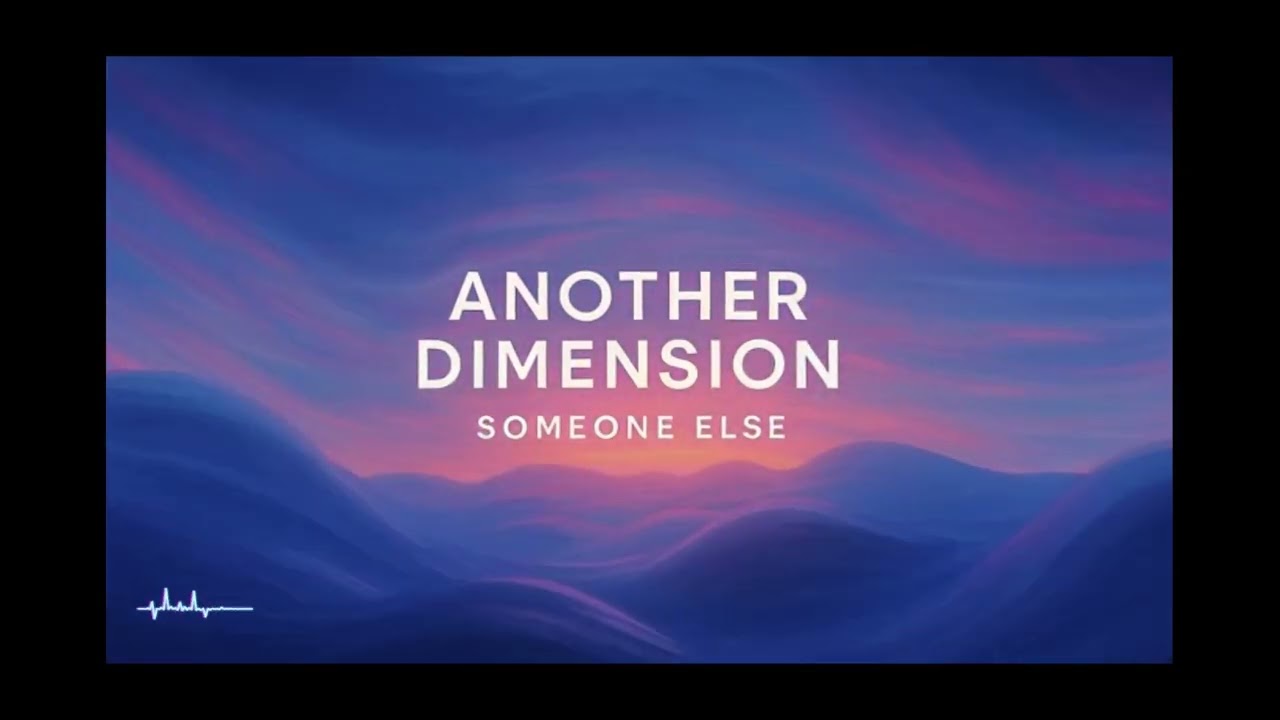 Watch Someone Else - Another Dimension on YouTube Watch Someone Else - Another Dimension on YouTube