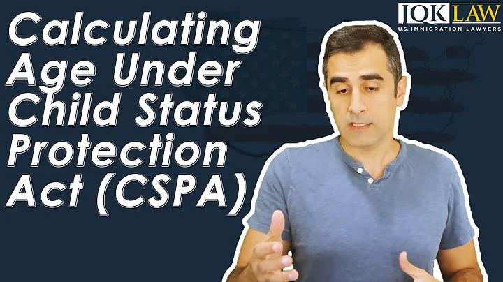 Calculating Age Under Child Status Protection Act CSPA