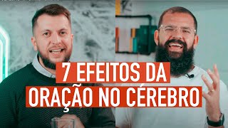 7 EFEITOS DA ORAÇÃO NO CÉREBRO   DivinaMente #6