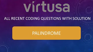 Palindrome | Virtusa Coding Questions | Repeated and recently asked question Solved in java