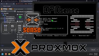 Running OPNSense Firewall and Router in a Proxmox VM