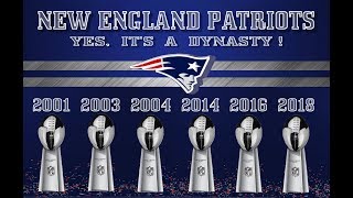 NEW ENGLAND PATRIOTS....       YES, IT'S A DYNASTY !!!!