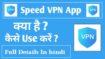Speed VPN App Kaise Use Kare || How to use Speed VPN App || VPN Server Connect