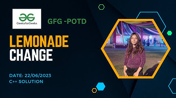 Lemonade Change  |GeeksforGeeks | POTD-22 June 2023 | gfg
