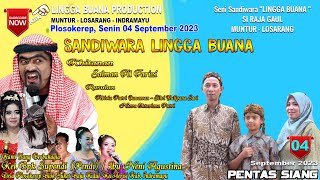 LIVE SANDIWARA LINGGA BUANA Plosokerep, Senin 04 September 2023  Pentas SIANG 2