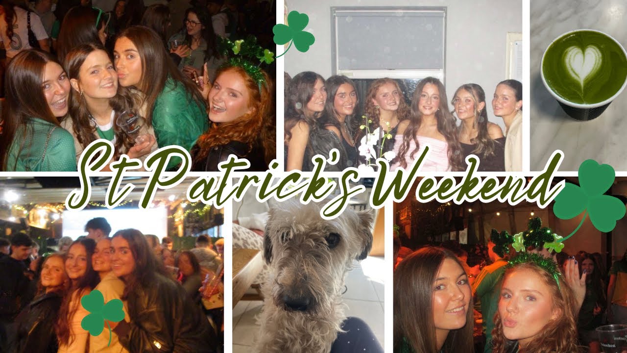 St Patrick's Weekend Vlog !!!