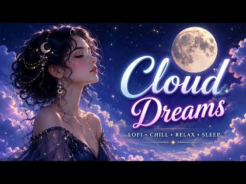 Cloud Dreams ☁️ Dreamy Ambient Music for Sleep, Relaxation, Meditation & Peaceful Moments