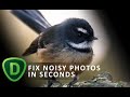 How to fix noisy photos