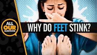 Why Do Feet Smell: How To Fix Smelly Feet