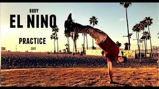 bboy EL NINO - Practice / TRAILER 2017  || .ELPACHO