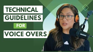 TECHNICAL GUIDELINES FROM VOICE OVER CLIENTS| Good Practices Before Recording