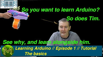 #004 Learning Arduino: The Basics // Episode 1 // Tutorial